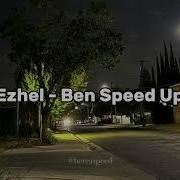 Ezhel Ben Speed Up