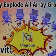 Revit Snippet Instantly Explode All Array Groups