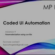 Coded UI Automation Advance 9 Parameterizationusing Csv