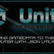 Part 16 Of Unity For Beginners Saving GameData To The Computer With JSON Utility