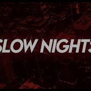 Besomorph Slow Nights Feat Mougleta