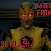 Reverse Flash Tribute AMV Hated You From Hello
