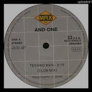 And One Techno Man Club Mix