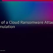 AWS Re Invent 2025 Anatomy Of A Cloud Ransomware Attack A Live Simulation HMC206