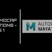 Maya Mocap Series 1