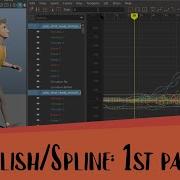 Animation Tutorial Part 7 Polish Spline 1st Part