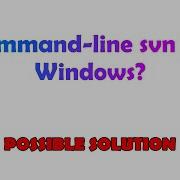 Command Line Svn For Windows