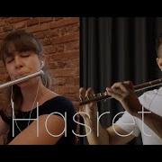 Nora Lespagnol Ft Mustafa Tuna Hasret Sema Moritz Flute Cover