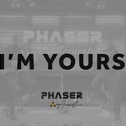 I M Yours Jason Mars Phaser Acoustic Violin Guitar Version Cover