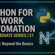Python Network Automation With Netmiko Automate Cisco Routers Switches
