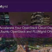 Accelerate Your OpenStack Cloud Deployment With Ubuntu OpenStack And PLUMgrid ONS