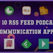 Top 10 Rss Feed Podcast Android Apps