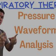 Respiratory Therapy Pressure Waveform Analysis