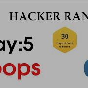 Hacker Rank Day 5 Solution With Python Loops In Python 30 Days Of Code Hyena Academy