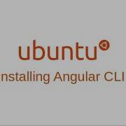 Ubuntu Installing Angular CLI