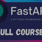 FastAPI A Python Framework Full Course