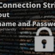 AZURE SQL SERVER AND MANAGED IDENTITY SQL Connection String Without Username And Password