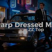 ZZ Top Sharp Dressed Man Lyrics