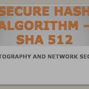 SECURE HASH ALGORITHM SHA 512