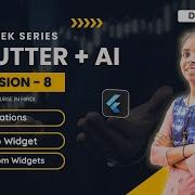 Session 8 Flutter Animations Custom Widgets Implicit Explicit Hero Dectac 2025
