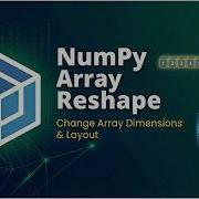 NumPy Array Reshape