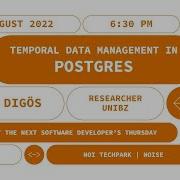 Temporal Data Management In Postgres