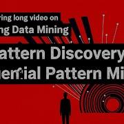 Mastering Data Mining 5 Pattern Discovery Sequential Pattern Mining