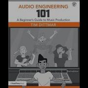 Audio Engineering 101 Chapter 1 Video Lecture