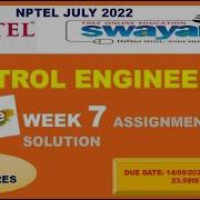 WEEK 7 100 CONTROL ENGINEERING ASSIGNMENT SOLUTION