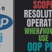 11 Scope Resolution Operators In OOP PHP Object Oriented PHP Tutorial PHP Tutorial