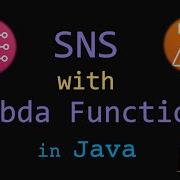 SNS Integration With AWS Lambda In Java Lambda SNS Example SNS Lambda Subscription