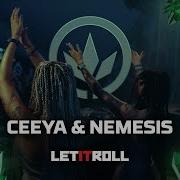 Ceeya Nemesis Let It Roll 2024