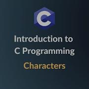 Introduction To C Programming Characters