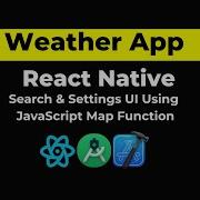 React Native Weather App Tutorial Search Settings UI With Map Function Javasctipt Part 10