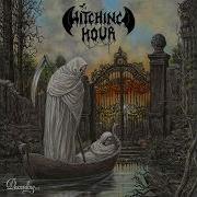 Witching Hour The Graves Yearn For The Dead Official Video