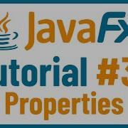 Свойства Учебное пособие по графическому интерфейсу JavaFX для начинающих
