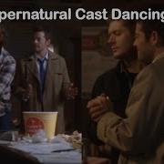 All Of The Supernatural Bloopers But It S Just The Dancing