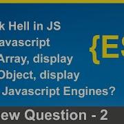 ES6 Javascript Interview Questions Callback Hell IIFE In JS Javascript Engines Hindi 2023