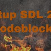 Setup SDL2 In Code Blocks C C SDL 2 CodeBlocks