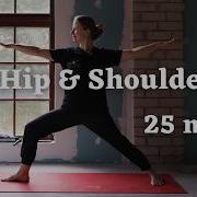 25 Min Yoga For Hips Shoulders Build Mobility Stability Routine For Climbers