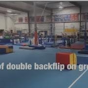 My Round Of Double Backflip Progression On Ground 1 2 Years
