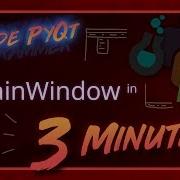 PySide PyQt QMainWindow In 3 Minutes