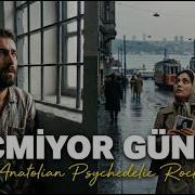 Geçmiyor Günler Telhâne Psychedelic Anatolian Version