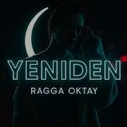 Ragga Oktay Yeniden Dj Uğur Can Remix