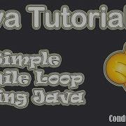 How To Create A Simple While Loop Using Java