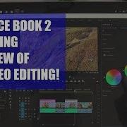 Surface Book 2 Unboxing Review Of Premiere Pro 4K Video Editing