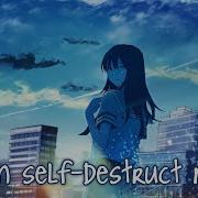 Nightcore Self Destruct Mode Sody Lyrics