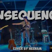 Consequences By Lovejoy Cover By Heenam