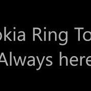 Nokia Ringtone Always Here
