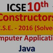 ICSE 10th Computer Application Constructors In Java By Piyush Sarswat